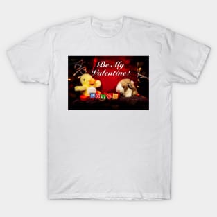 Be My Valentine 2 T-Shirt